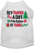 Christmas Pet Dog and Cat Shirt Screen Printed, "He's Making A List, I've Eaten It Twice"