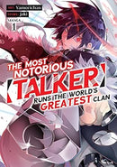 The Most Notorious Talker Runs The World's Greatest Clan Vol 1 Manga