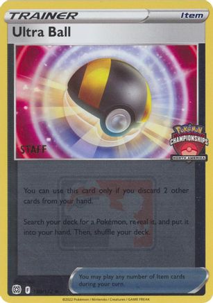 Ultra Ball (North America Championships) [Staff] 150/172 - League & Championship Cards Reverse Holofoil