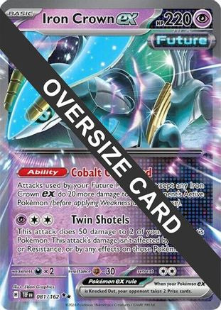 Iron Crown ex 081/162 - Jumbo Cards Holofoil