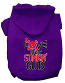 Pet, Dog & Cat Hoodie Screen Printed, "Love Your Stinkin Guts"
