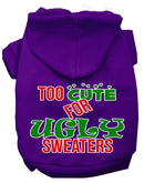 Christmas Pet Dog & Cat Hoodie Screen Printed, "Too Cute For Ugly Sweaters"