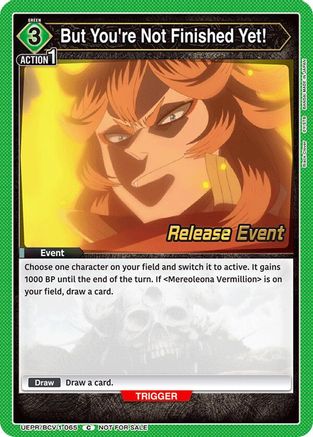 But You're Not Finished Yet! (UEPR/BCV-1-065) - UE08BT Black Clover Release Event Cards