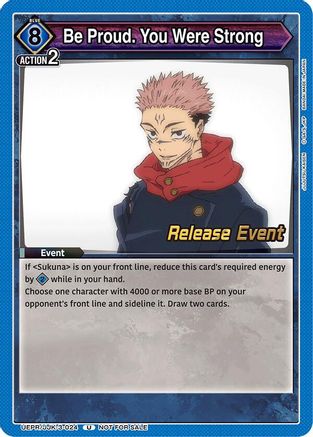Be Proud. You Were Strong (UEPR/JJK-3-024) - UEX02BT Jujutsu Kaisen Vol2 Release Event Cards