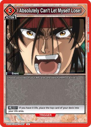 I Absolutely Can't Let Myself Lose! (UE11BT/RNK-1-097) - UE11BT Rurouni Kenshin