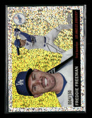 2025 Topps Chrome Platinum Speckle Refractors Freddie Freeman #/150 #79