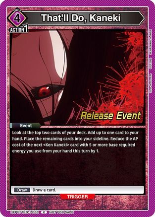 That'll Do, Kaneki (UEPR/TKG-1-063) - UE18BT Tokyo Ghoul Release Event