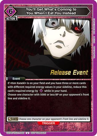 You'll Get What's Coming to You When I Eat You Instead (UEPR/TKG-1-065) - UE18BT Tokyo Ghoul Release Event