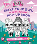 L.O.L. Surprise!: Make Your Own Pop-Up Book
