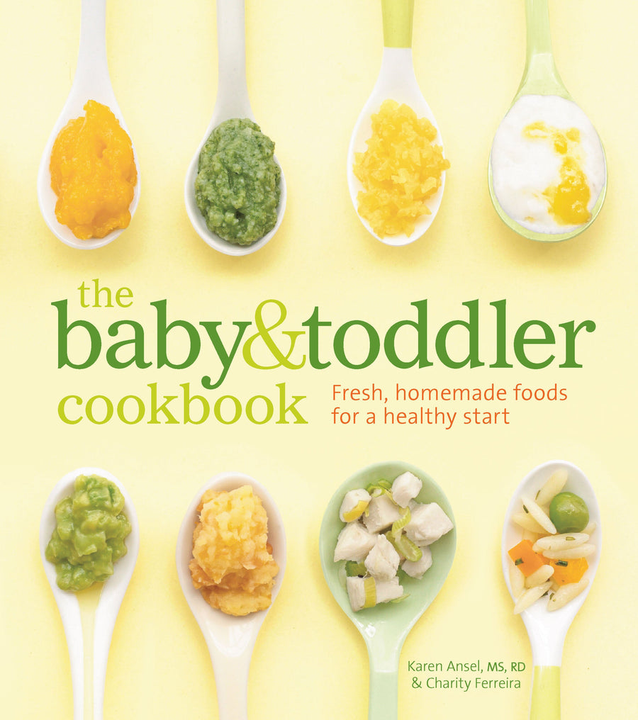 The Baby and Toddler Cookbook