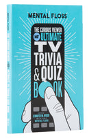 Mental Floss: The Curious Viewer Ultimate TV Trivia & Quiz Book