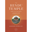 The Hindu Temple and Its Sacred Landscape
