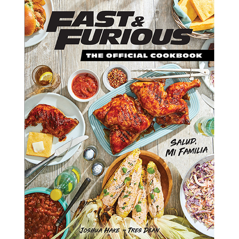 Fast & Furious: The Official Cookbook