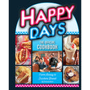Happy Days: The Official Cookbook