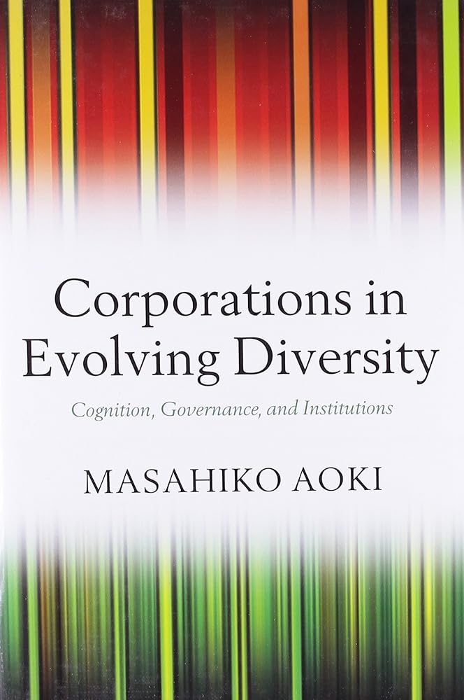 Corporations in Evolving Diversity: Cognition, Governance, and Institutions (Clarendon Lectures in Management Studies)
