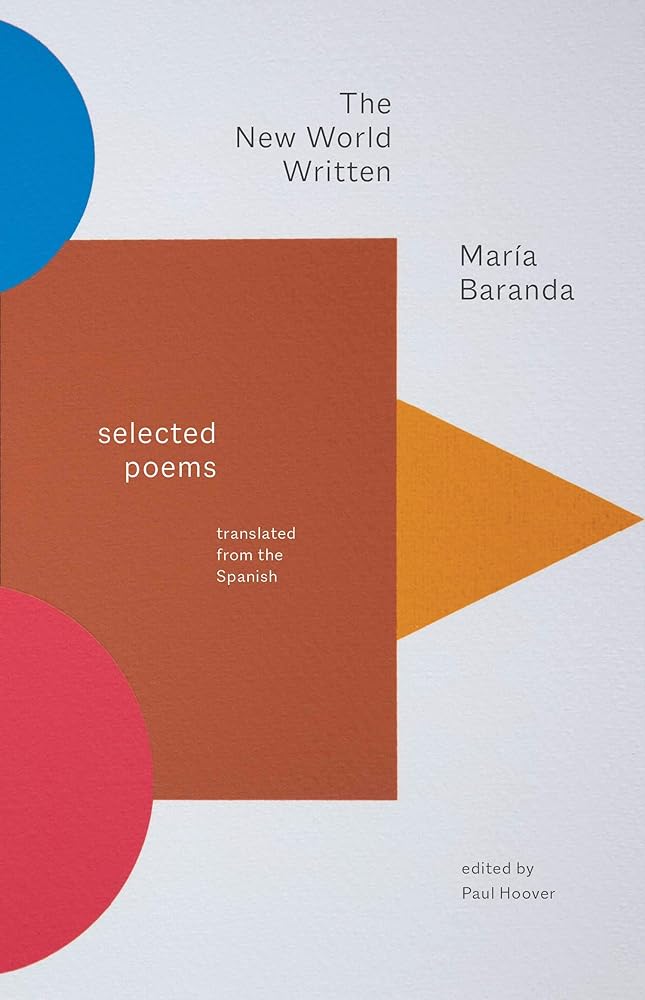 The New World Written: Selected Poems (The Margellos World Republic of Letters)