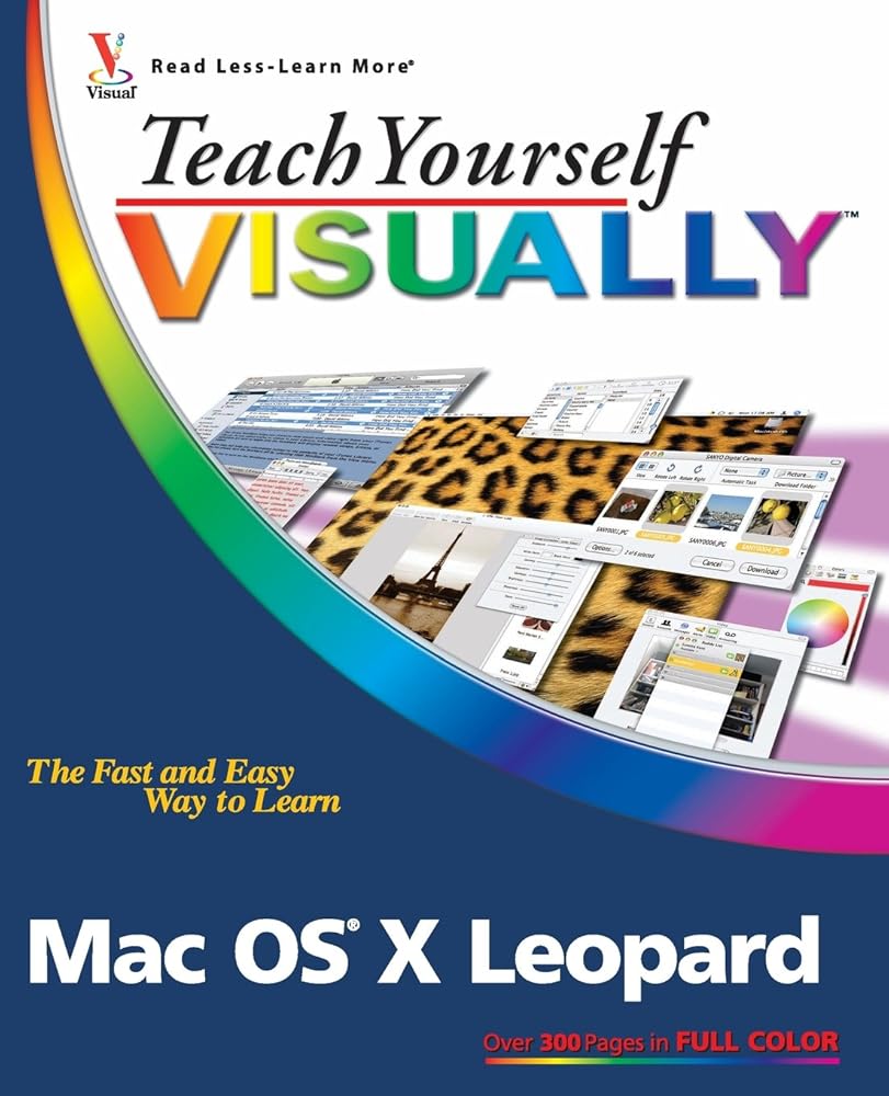 Teach Yourself VISUALLY Mac OS X Leopard