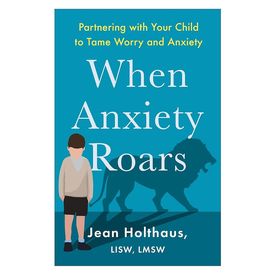 When Anxiety Roars