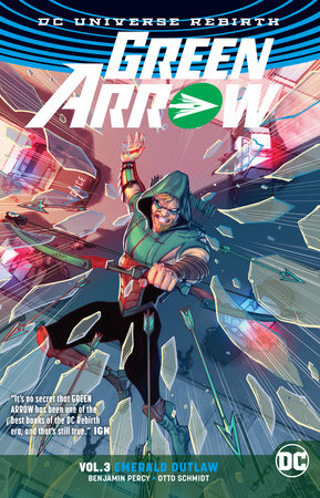 GREEN ARROW TP VOL 03 EMERALD OUTLAW (REBIRTH)