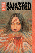 Smashed - Junji Ito Hardcover