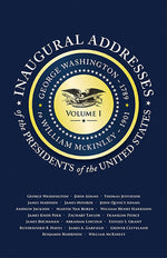 Inaugural Addresses of the Presidents V1