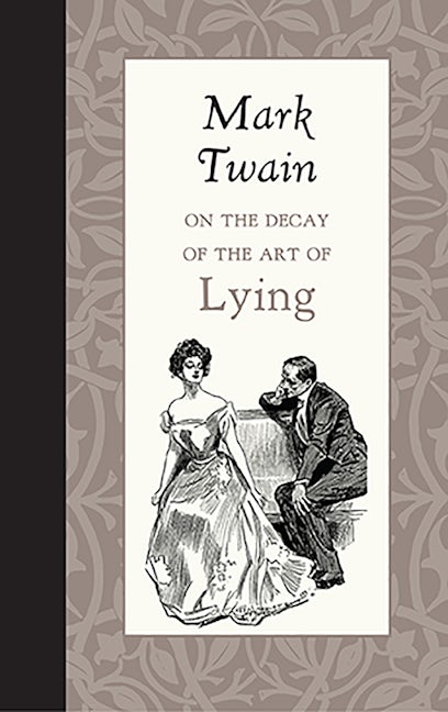 On the Decay of the Art of Lying