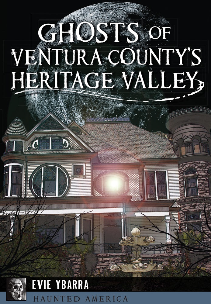 Ghosts of Ventura County's Heritage Valley