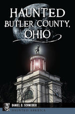 Haunted Butler County, Ohio