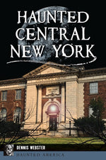 Haunted Central New York