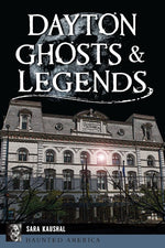 Dayton Ghosts & Legends