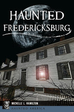 Haunted Fredericksburg