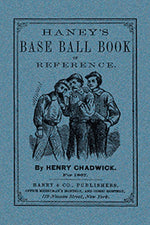 Haney's Base Ball Book of Reference