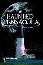 Haunted Pensacola