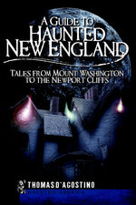 A Guide to Haunted New England