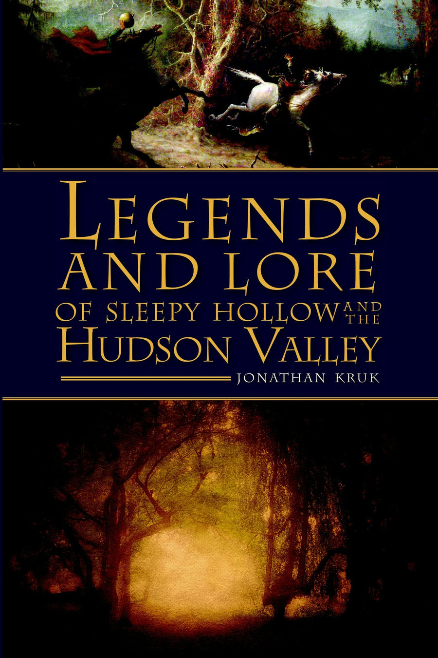 Legends and Lore of Sleepy Hollow and the Hudson Valley