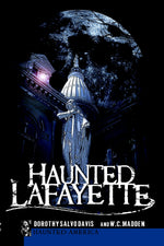 Haunted Lafayette