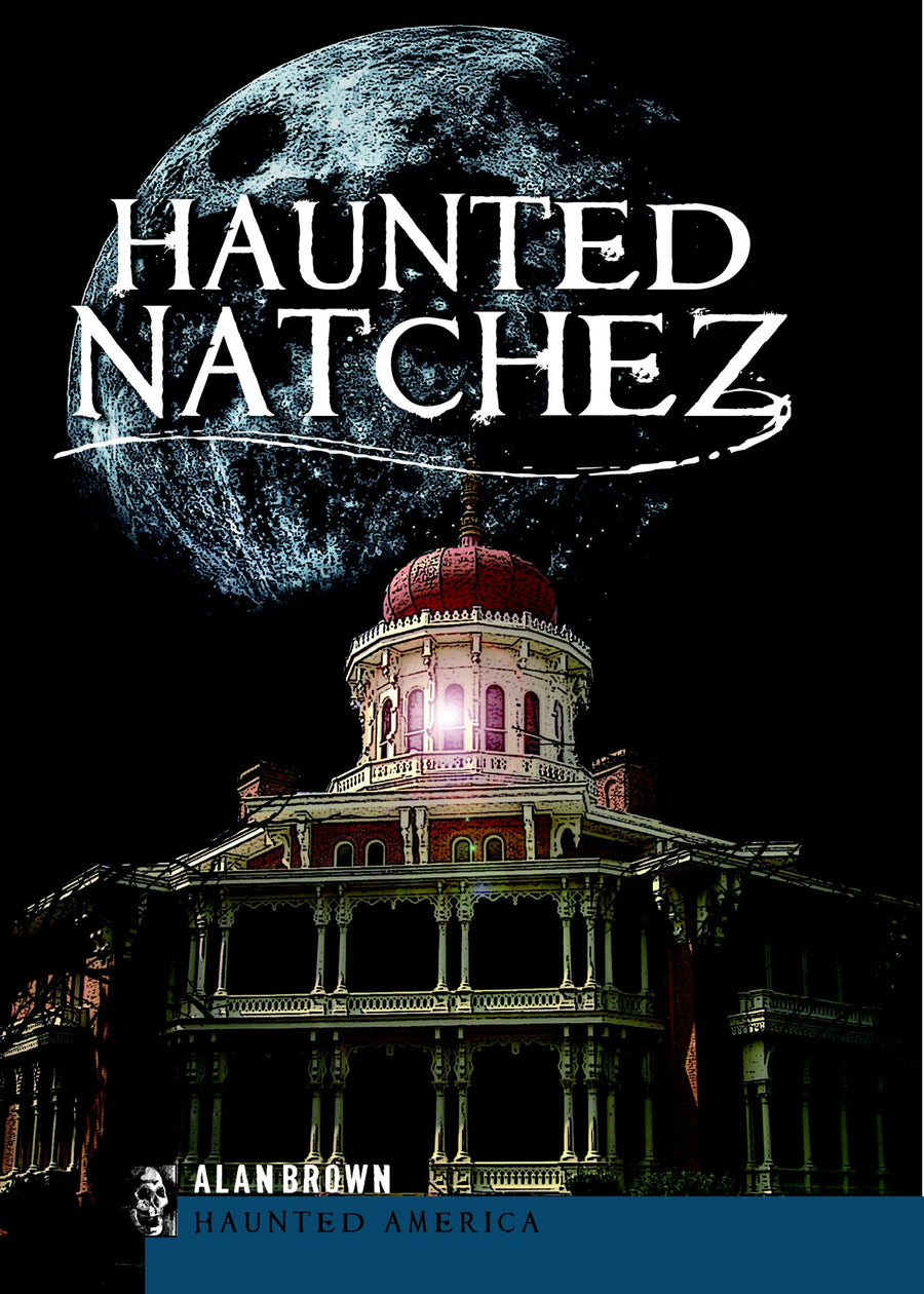 Haunted Natchez