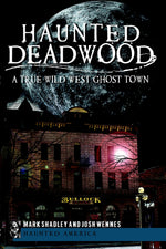 Haunted Deadwood