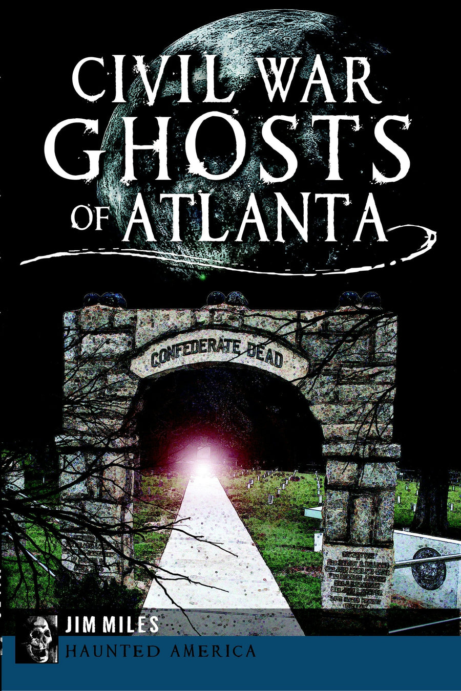 Civil War Ghosts of Atlanta