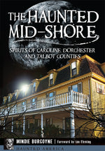 The Haunted Mid-Shore