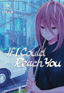 If I Could Reach You Vol 6