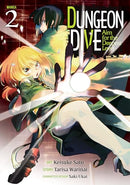 Dungeon Dive Aim for the Deepest Level Vol 2 Manga