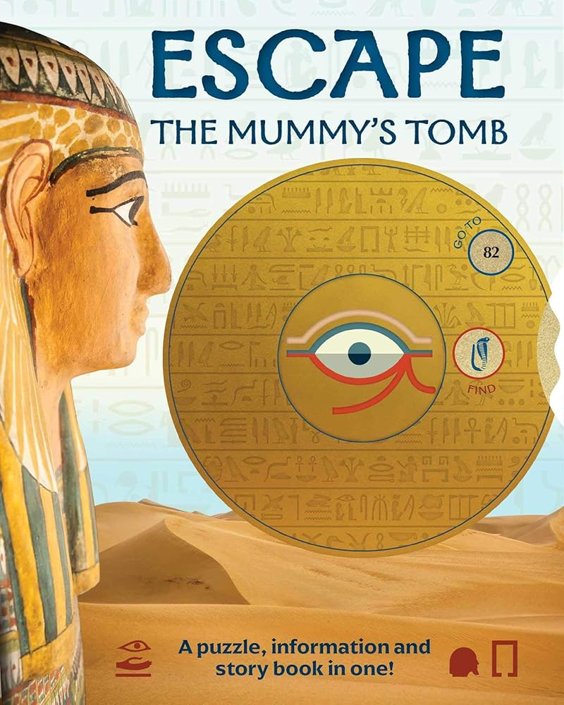 Escape the Mummy's Tomb: Crack The Codes, Solve The Puzzles, And Make Your Escape!