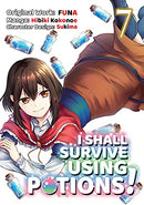 I Shall Survive Using Potions! Vol 7 Manga