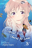 A Tropical Fish Yearns for Snow Vol 3