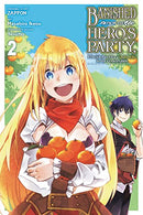 Banished From The Hero's Party, I Decided To Live A Quiet Life in the Countryside Vol 2 Manga