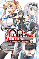 I Kept Pressing The 100 Million-Year Button and Came Out On Top Vol 1 Manga