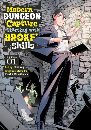 Modern Dungeon Capture Starting with Broken Skills Vol 1 Manga