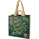 A Beautiful Day Begins With A Beautiful Mindset Floral Market Tote Bag | 15.50" x 15.25" x 6"