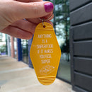 Anything is a Superfood If It Makes You Feel Super Motel Style Keychain in Queso Gold